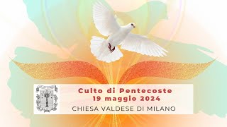 Culto domenicale  19 maggio 2024 ore 1045  Pentecoste [upl. by Masson]