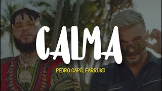 Pedro Capó Farruko  Calma Remix LetraLyrics [upl. by Drofxer]