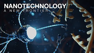 Nanotechnology A New Frontier [upl. by Cleo]