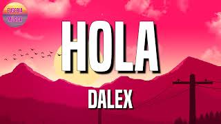 Dalex  Hola Remix ft Lenny Tavárez Chencho Corleone Juhn El All Star Letra\Lyric [upl. by Brader]