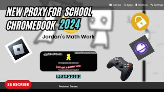 New Proxy To Play Games on School Chromebook 2024  Jordens Math Work [upl. by Ardnekat740]