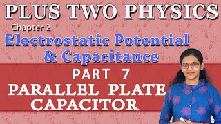 Class 12 Chapter 2 Parallel Plate Capacitor  Physics Part 7  Malayalam [upl. by Tannen]