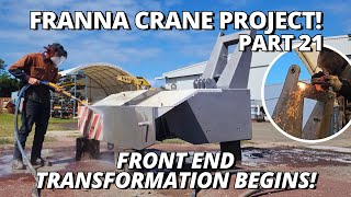 The Front End TRANSFORMATION Begins  Franna Crane Project  Part 21 [upl. by Aeresed]