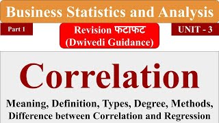 Correlation analysis meaning type degree Business Statistics and Analytics aktu mba bba [upl. by Rennob]