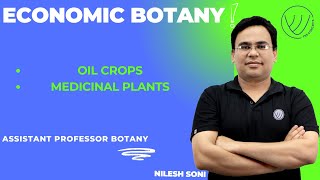 ECONOMIC BOTANY  IMPORTANT OIL CROPS I IMPORTANT MEDICINAL CROPS  ASSISTANT PROFESSOR BOTANY [upl. by Acirem137]