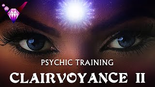 Clairvoyance 2  Psychic Ability  Guided Exercise w Binaural Beats [upl. by Amor]