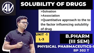 Solubility of drug L3 BP302T Solvation Association and Factors influencing solubility of drug [upl. by Bobbe887]