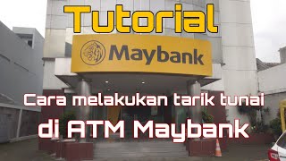 Cara tarik tunai di ATM Maybank [upl. by Puduns854]