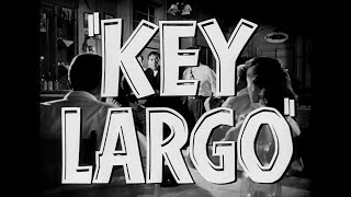 quotKey Largoquot 1948 Trailer [upl. by Assyn]