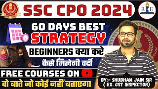 SSC CPO 2024 2 months detailed strategy Important topics target score free classes [upl. by Putscher673]