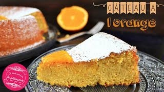 Gâteau à lorange sans beurre et sans gluten sans farine [upl. by Partan]