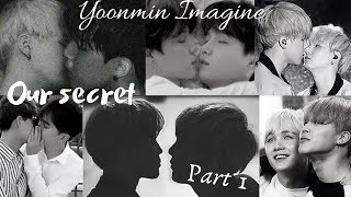 BTS Yoonmin Imagine ‘Our Secret’ – Part 1 [upl. by Salomi117]