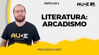 Arcadismo  Literatura  Prof Marcos Pinto Parte 4 de 4 [upl. by Otit]