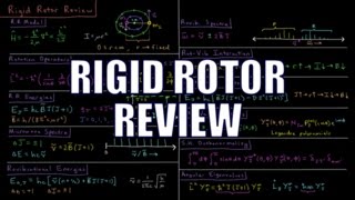 Quantum Chemistry 60  Rigid Rotor Review [upl. by Ytirahs]