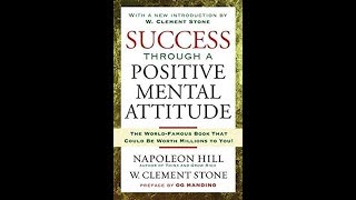 Success Through A Positive Mental Attitude  2  W Clement Stone Napoleon Hill [upl. by Alia]