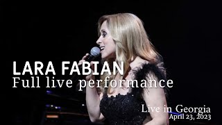 Lara Fabian  FULL LIVE SHOW Tbilisi Georgia April 23 2023 [upl. by Idalla705]