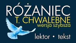 Różaniec  Tajemnice CHWALEBNE  wersja SZYBSZA [upl. by Aicelav384]