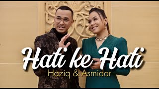 HATI KE HATI cover by Haziq Rosebi amp Asmidar Ahmad [upl. by Inami759]