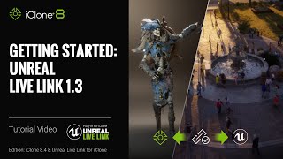 Getting Started with Unreal Live Link 13  iClone Live Link 16 Tutorial [upl. by Stafani]