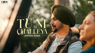 Tu Ni Challeya Official Video Pavitar Lassoi  Latest Punjabi Songs 2024 [upl. by Saref]