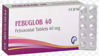 FEBUGLOB 40 Tablets Febuxostat Tablets 40 mg [upl. by Gilbertine]