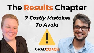 Dissertation Results Chapter 7 Costly Mistakes To AVOID Including Examples [upl. by Lleuqar879]