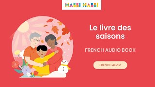 French for kids Book of Seasons  French Audiobook  FRENCH only [upl. by Ivanna170]