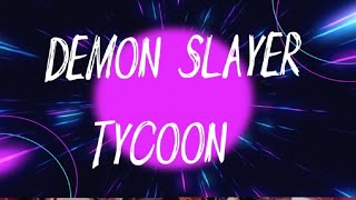 Intro Playing Demon Slayer Tycoon Part 1 [upl. by Erle200]