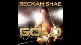 Beckah Shae  Gold [upl. by Aissak]