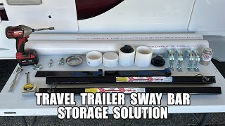 Travel Trailer Weight Distribution Hitch Sway Bar Storage Solution [upl. by Leff]