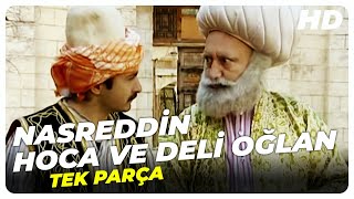 Nasreddin Hoca ve Deli Oğlan  Eski Türk Filmi Tek Parça [upl. by Mainis831]