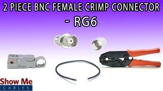 2 Piece BNC Female Crimp Connector For RG6  Perfect For DIY Installs [upl. by Aeriel]