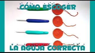 CONSEJOS TIPS PARA CROCHETGANCHILLO  CÓMO ELEGIR LA AGUJA CORRECTA [upl. by Nnuahs936]