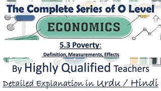 O Levels Economics Complete Course 53 Poverty [upl. by Oidualc674]