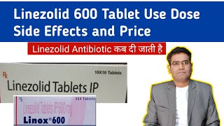 Linezolid 600 Tablet Use Dose Side Effects and Contraindications  Antibiotic [upl. by Shara884]