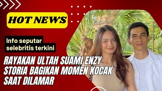 Rayakan Ultah Suami Enzy Storia Bagikan Momen Kocak saat Dilamar [upl. by Pall]