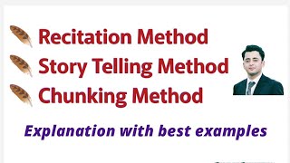 Recitation Method in teaching Story Telling Method in teaching Chunking Method [upl. by Eelirak]