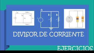 DIVISOR DE CORRIENTE ejercicios resueltos  GAMMA MECATRONICA [upl. by Sirahc]