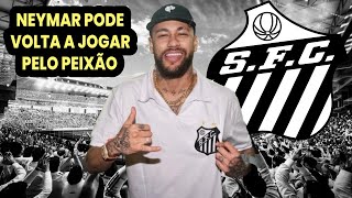 ️️⚽️NOTICIAS DO FUTEBOL 2304 NEYMAR PODE VOLTA A VESTIR A CAMISA DO SANTOS EM 2025 [upl. by Adniroc695]