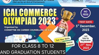 ICAI COMMERCE OLYMPIAD 2023  PRIZE POOL 1230 LAKH  CA FOUNDATION IN FREE [upl. by Ahsar612]