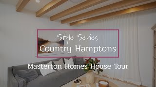 Style Series Country Hamptons  Masterton House Tour [upl. by Lyndell]