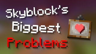 The Biggest Problems With Hypixel Skyblock [upl. by Callas]