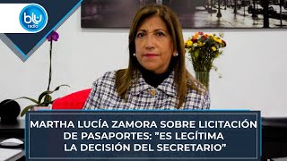 Martha Lucía Zamora sobre licitación de pasaportes ”Es legítima la decisión del secretario” [upl. by Brannon]