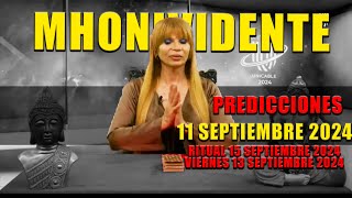 11 Septiembre 2024 PREDICCIONES Mhonividente [upl. by Selrahc]