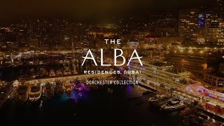 The Alba Residences Dorchester Collection Dubai  Launch Event at Monaco Yacht Club [upl. by Aneehta541]