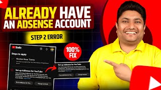 You Already Have an Adsense Account Problem Fixed  Step 2 Error Setup Google Adsense [upl. by Yelreveb]