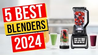 Best Blenders In 2024  Top 5 Blenders [upl. by Nosoj]