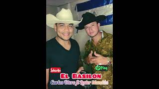 El Basilon  Lester Blandón ft Carlos Otero [upl. by Keon]