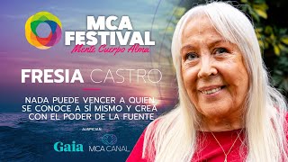 FRESIA CASTRO “Nada puede vencer a quien se conoce a sí mismo y crea con el Poder de la Fuente” [upl. by Nonregla]