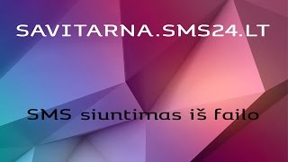 SMS24LT SMS siuntimas iš failo [upl. by Niroht285]